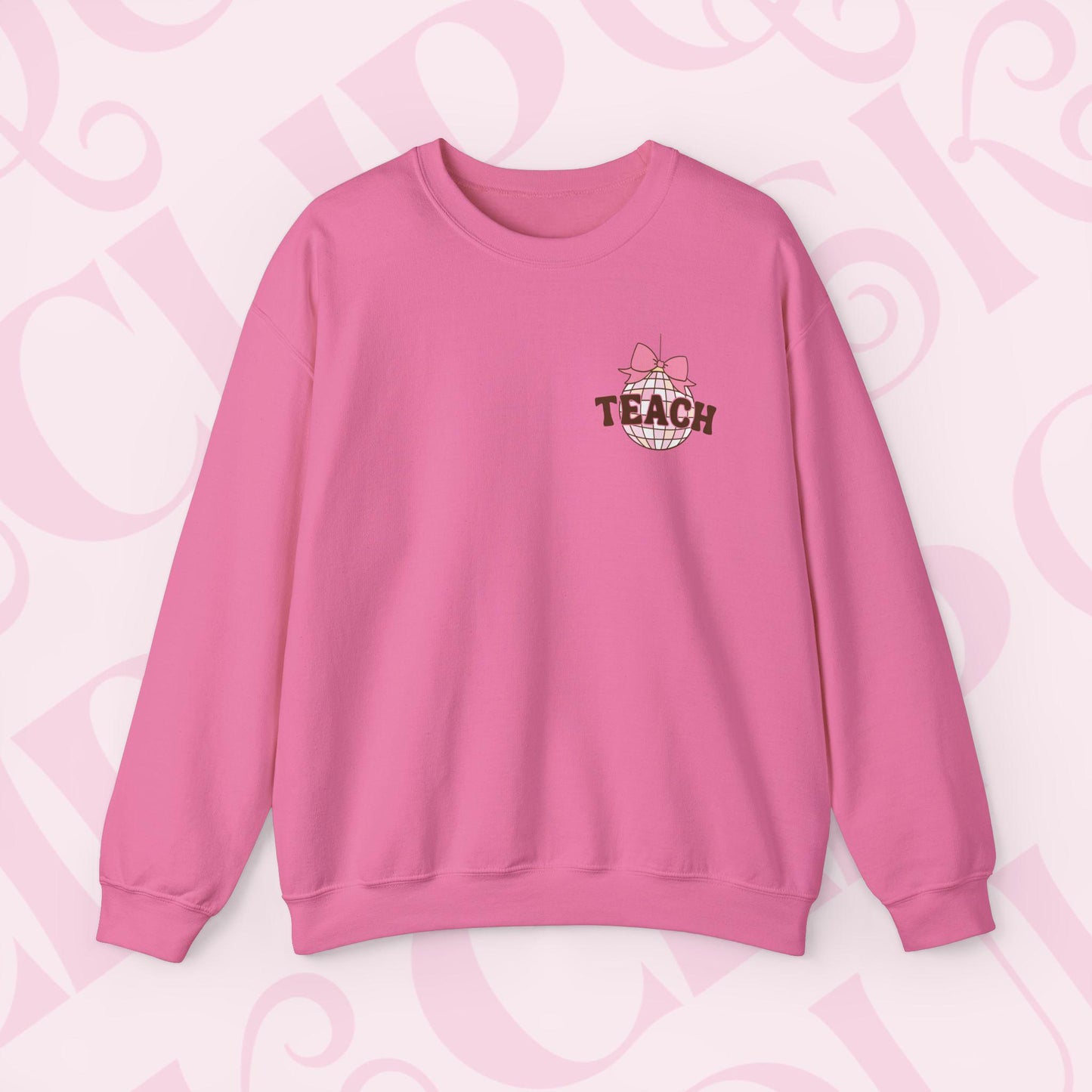 Coquette Disco Ball Teach Sweatshirt Cozy Educator Crewneck Teaching Apparel For Work Cute Pink Clothing New Teacher Education Comfy Gift