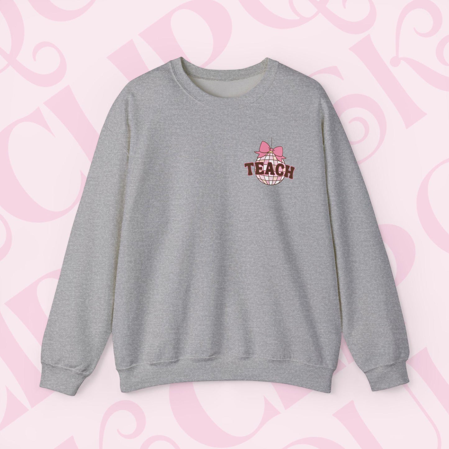 Coquette Disco Ball Teach Sweatshirt Cozy Educator Crewneck Teaching Apparel For Work Cute Pink Clothing New Teacher Education Comfy Gift