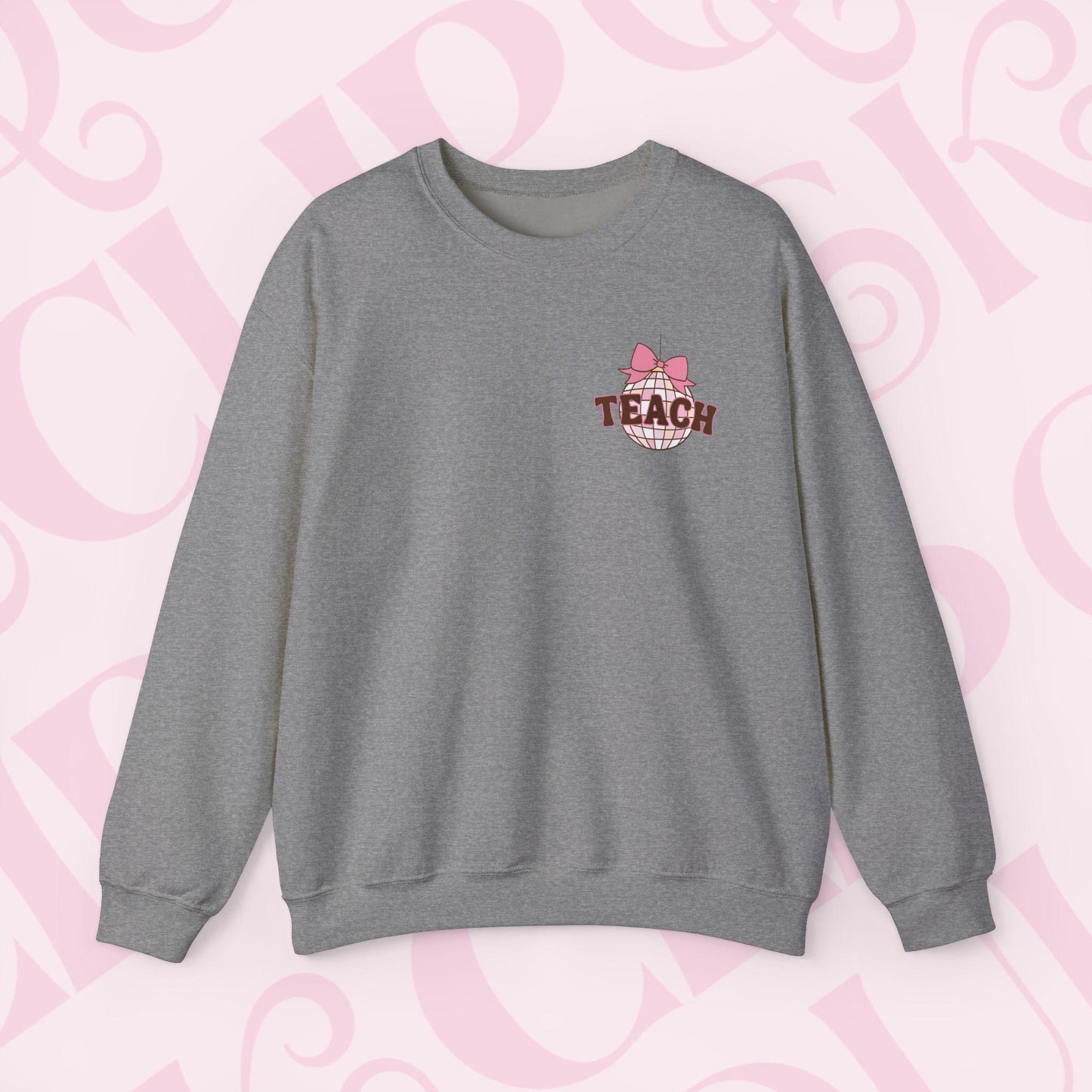 Coquette Disco Ball Teach Sweatshirt Cozy Educator Crewneck Teaching Apparel For Work Cute Pink Clothing New Teacher Education Comfy Gift