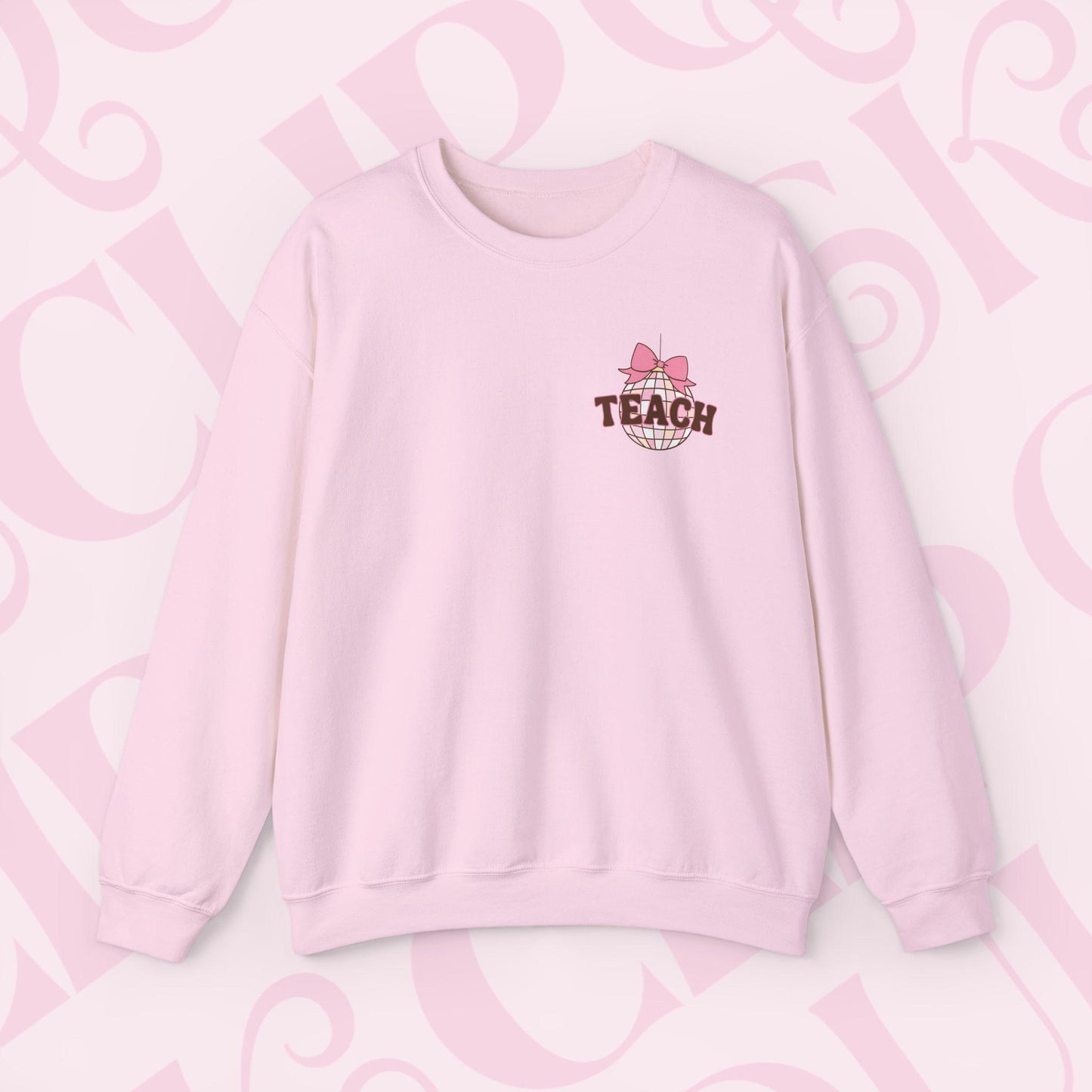 Coquette Disco Ball Teach Sweatshirt Cozy Educator Crewneck Teaching Apparel For Work Cute Pink Clothing New Teacher Education Comfy Gift
